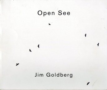 Catalogue_Jim Goldberg_Open See